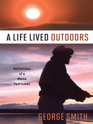 cover image of A Life Lived Outdoors